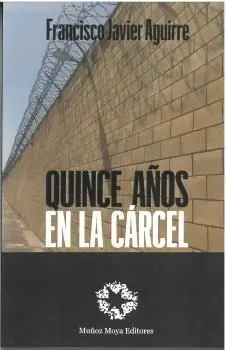 Quince Años en la Carcel