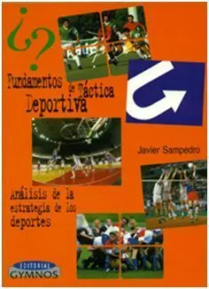 Fundamentos de Táctica Deportiva: Analisis de la Estrategia de los Deportes