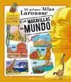 Mi Atlas Larousse de las Maravillas del Mundo