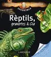 Enciclopèdia Increïble Larousse Reptils, Granotes & Cia