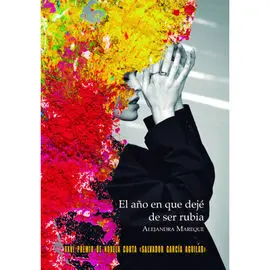 El Año en que Dejé de Ser Rubia