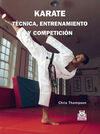 KARATE TÉCNICA, ENTRENAMIENTO  Y COMPETICIÓN