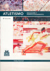 ATLETISMO : INICIACIÓN Y PERFECCIONAMIENTO