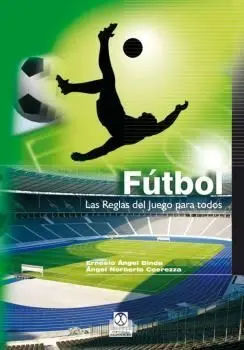 Futbol, las Reglas del Juego para Todos