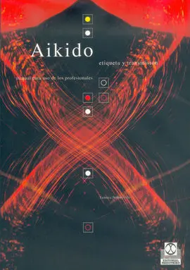 Aikido. Etiqueta y Transmisión