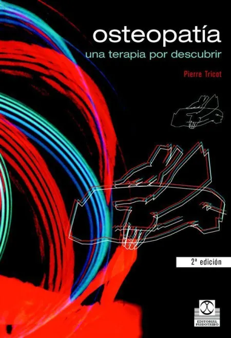 Osteopatía. Una Terapia por Descubrir