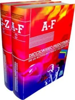 Diccionario Paidotribo de la Actividad Física y el Deporte (Pack 2 Tomos)