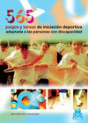 565 JUEGOS Y TAREAS DE INICIACIÓN DEPORTIVA. ADAPTADAS A LAS PERSONAS CON DISCAPACIDAD