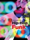 MANUAL DE HIP HOP Y FUNK + CD-ROM