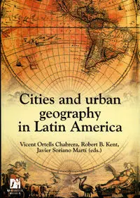 Cities And Urban Geography In Latin America