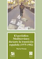 El Periódico Mediterráneo Durante la Transición Española (1975-1982)