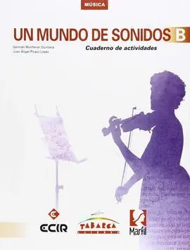Un Mundo de Sonidos B - Cuaderno