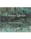 Cristina Iglesias. Metonimia