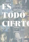 BRUCE CONNER. ES TODO CIERTO