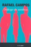 DIALOGO DE SOMBRAS