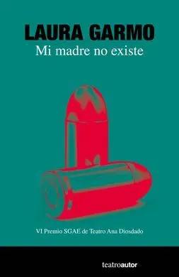 Mi Madre no Existe