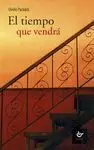 El Tiempo que Vendrá