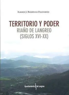 Territorio y Poder Riaño de Langreo Xvi-
