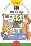 Un Juego para Cada Día. Los 365 Días del Año