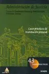 Casos Prácticos de Tramitación Procesal y Administrativa. Promoción Interna. Administración de Justi