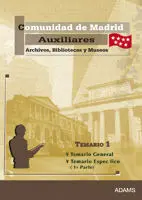 Comunidad de Madrid. Auxiliares Archivos, Bibliotecas y Museos. Temario 1 (Temario General y Temario