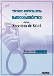 Técnico Especialista en Radiodiagnóstico de los Servicios de Salud. Temario Volumen Ii