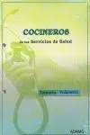 Cocineros de los Servicios de Salud. Temario. Volumen I