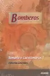 Bomberos. Temario y Cuestionarios I. Materias Generales