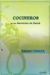 Cocineros de los Sevicios de Salud. Temario. Volumen Ii