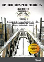 Instituciones Penitenciarias. Ayudantes Subgrupo C1. Temario 1