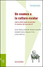 Un Examen a la Cultura Escolar