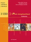 Para Imaginarnos. Lengua Castellana y Literatura - 3º eso