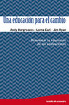 UNA EDUCACIÓN PARA EL CAMBIO