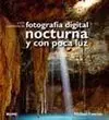 Guía Completa Fotografía Digital Nocturna y con Poca Luz