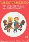 Vamos Creciendo. Educación de los Valores Humanos - 4º Ed. Prim.