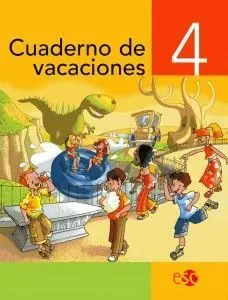 Cuaderno de Vacaciones - 4º Ed. Prim.