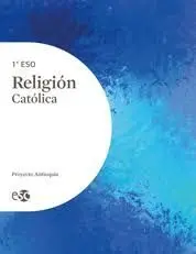 Religión 1º eso - Proyecto Antioquia (A)