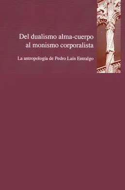 Del Dualismo Alma-Cuerpo Al Monismo Corporalista
