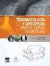 TRAUMATOLOGÍA Y ORTOPEDIA PARA EL GRADO EN MEDICINA + STUDENTCONSULT EN ESPAÑOL