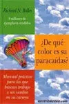 ¿De qué Color Es Su Paracaídas? Manual Práctico para los que Buscan Trabajo o un Cambio en Su Carrer