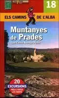 Muntanyes de Prades -Els Camins de L'alba Alpina