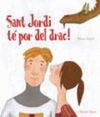 SANT JORDI TE POR DEL DRAC