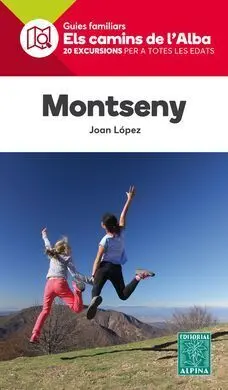 Montseny. Els Camins de L'alba