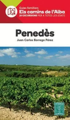 Penedès. Els Camins de L'alba