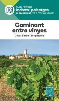 Caminant entre Vinyes -Alpina