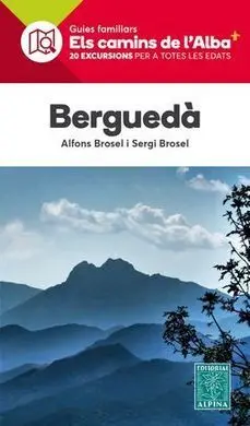 Bergueda -Els Camins de L'alba Alpina