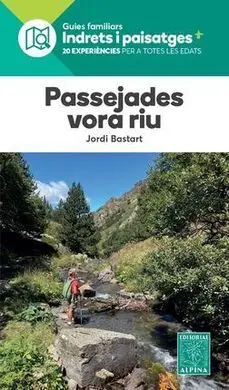 Passejades Vora Rius -Alpina