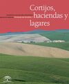 CORTIJOS, HACIENDAS Y LAGARES, PROVINCIA DE CÓRDOBA