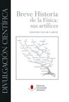 BREVE HISTORIA DE LA FÍSICA: SUS ARTÍFICES