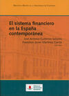 EL SISTEMA FINANCIERO EN LA ESPAÑA CONTEMPORÁNEA